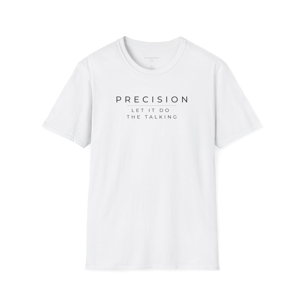 Precision, Let It Do The Talking Classic Tee