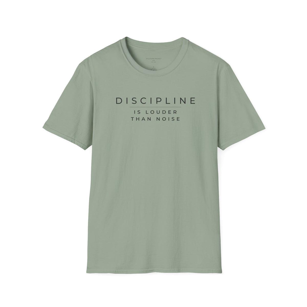 Discipline Is Louder Than Noise Classic Tee