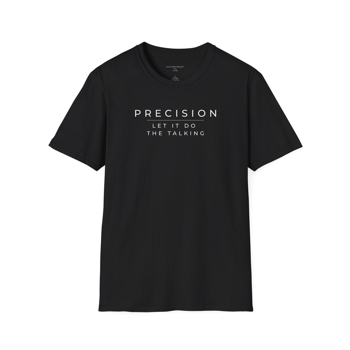 Precision, Let It Do The Talking Classic Tee